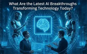 What Are the Latest AI Breakthroughs Transforming Technology Today?